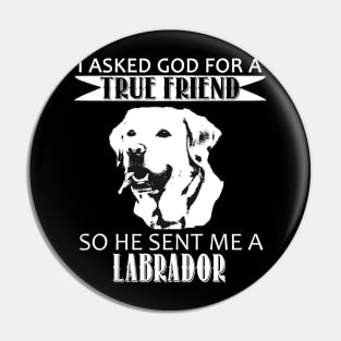 Labrador T-shirt - Labrador True Friend Pin