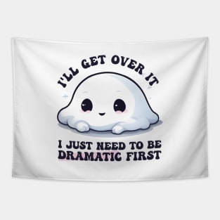 I Just Need To Be Dramatic Lazy Kawaii Ghost Tapestry