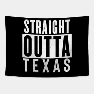 Straight Outta Texas Tapestry