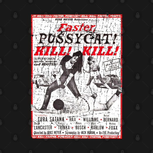 Vintage Faster, Pussycat! Kill! Kill! Faster 1980s by jnapoleon