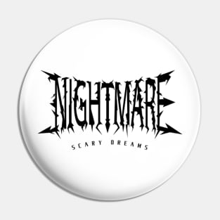 Nightmare graphic Pin