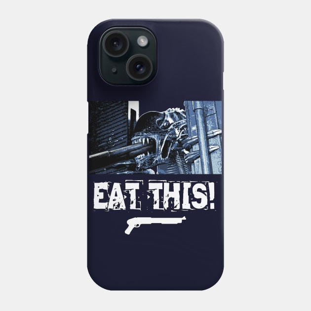 Aliens (1986): EAT THIS! Phone Case by SPACE ART & NATURE SHIRTS 