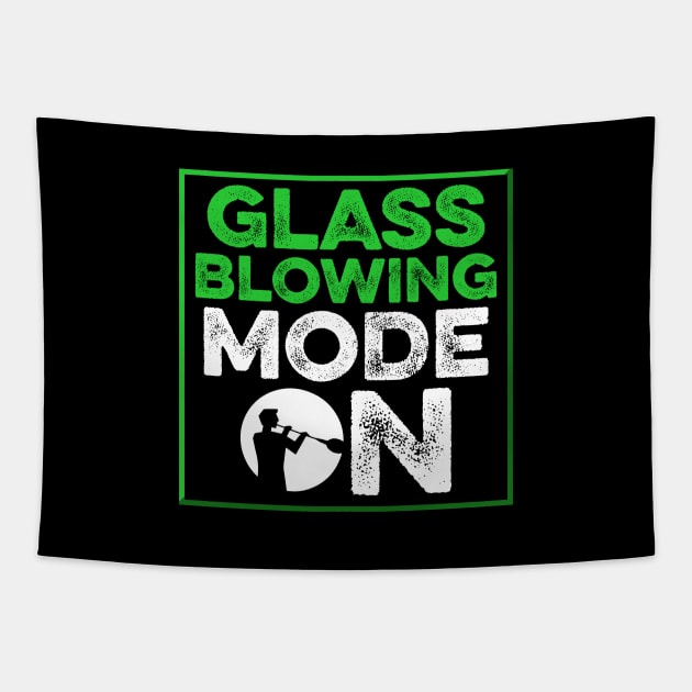 Glassblowing Design Glassblowing Mode On Glassblower Gift Tapestry by InnerMagic