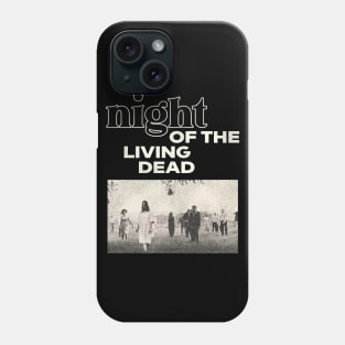 Night of the Living Dead Phone Case