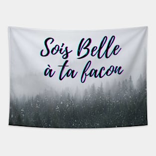 Be beautiful in your own way - popular french quotes theme gifts Tapestry