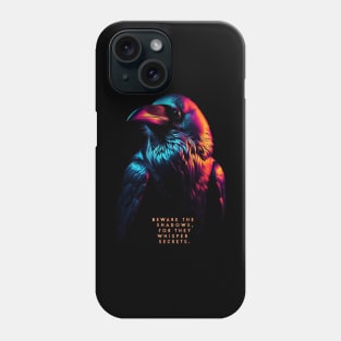 Beware the Shadows Phone Case