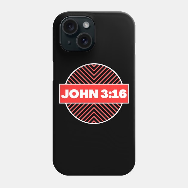 Bible Verse John 3:16 | Christian Phone Case by All Things Gospel