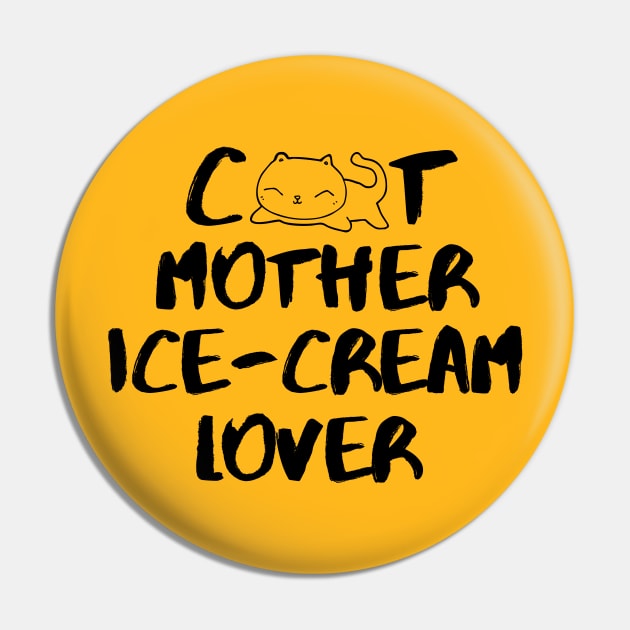 Cat Mom Ice-Cream Lover Foodie Bunny Animals Dog Cat Pets Sarcastic Funny Meme Cute Gift Happy Fun Introvert Awkward Geek Hipster Silly Inspirational Motivational Birthday Present Pin by EpsilonEridani