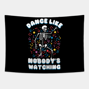 Dance Like Nobody's Watching Tapestry