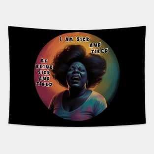 Fannie Lou Hamer - Black Woman - I am sick and tired of being sick and tired. Tapestry