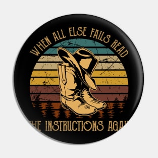 When all else fails read the instructions again Cowboy Boots Pin