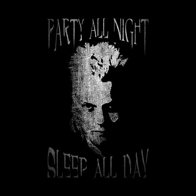 Party All Night Sleep All Day by TEEVEETEES