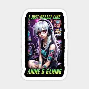 I just really like Anime & Gaming 02 Magnet