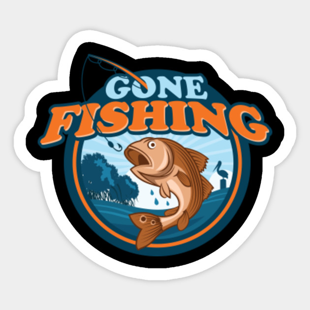 Gone Fishing Funny Fishing Graphic