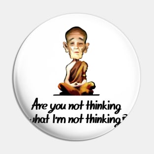 No Thought Meditation Pin