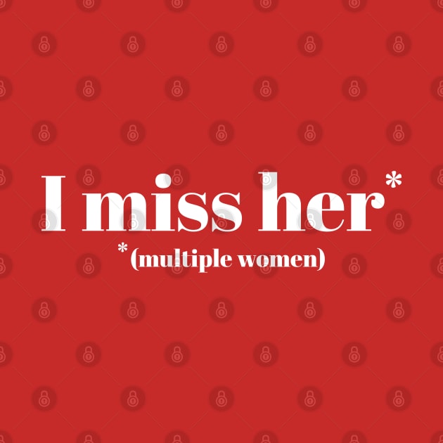 I miss her (multiple women) by Selma22Designs