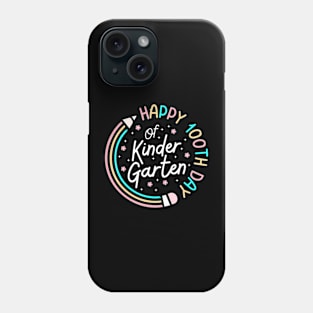 Happy 100Th Day Kindergarten 100 Day Of School Teacher Phone Case