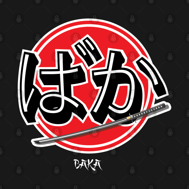 Baka Stupid Japanese Typography Design by SATUELEVEN