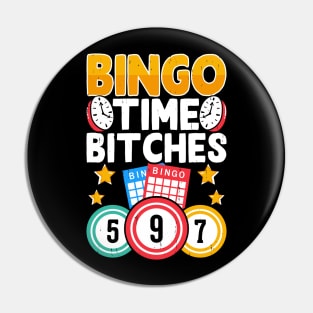 Bingo Time Bithches T shirt For Women Pin