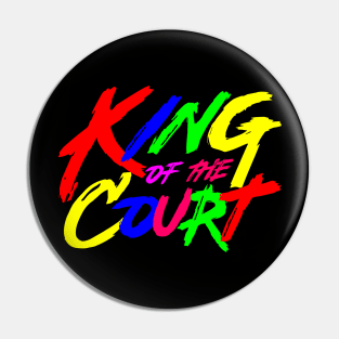 Basketball Lover King of the Court Pin