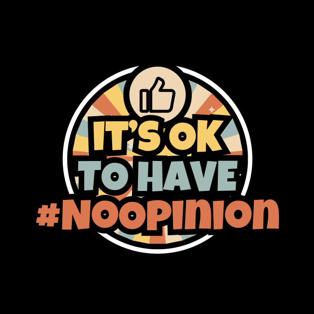 #NoOpinion | No opinion | Family Dinner | Community Gathering | Peace | Thanksgiving | Christmas | Xmas by octoplatypusclothing@gmail.com