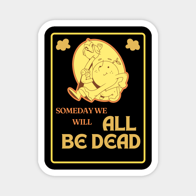 Existential Dead Quote Magnet by Akima Designs