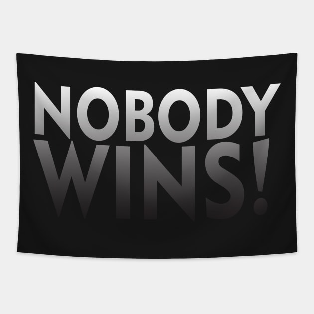 Nobody Wins! Tapestry by DA42