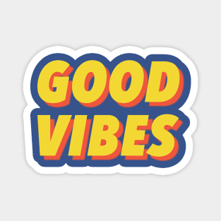 Good Vibes Magnet