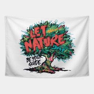 Let Nature Be Your Guide, Nature Graffiti Design Tapestry