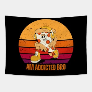 Addicted to pizza food design for pizza lover Tapestry