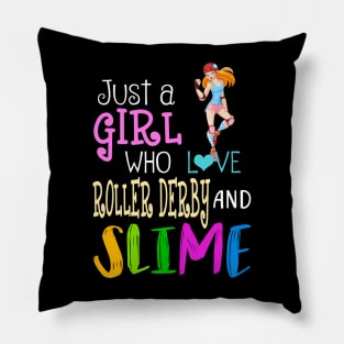 Just A Girl Who Loves Roller Derby And Slime Pillow