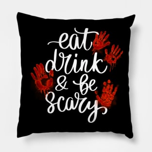 Eat, Drink & Be Scary - Halloween Couple Pillow