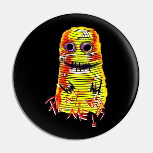 PLAY WITH ME  ! MONSTER Pin