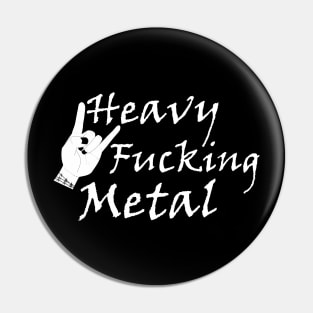 Heavy fucking metal and rock hand Pin