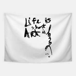 Life is short Art is long Tapestry