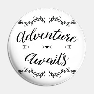 Adventure Awaits Pin