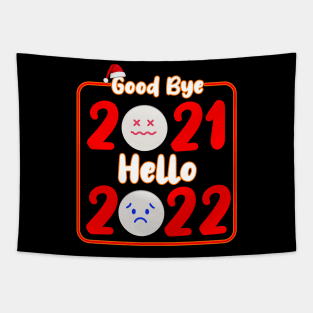 Goodbye 2021 Hello 2022, New Year, 2022, New Year Gift, Happy New Year, Happy New Year Party Tapestry