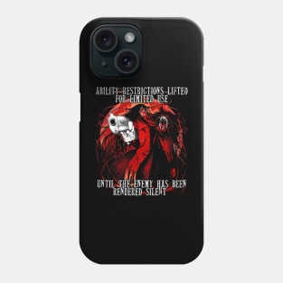 Ability Restrictions Lifted for Limited Used Until the Enemy Has Been Rendered Silent Phone Case