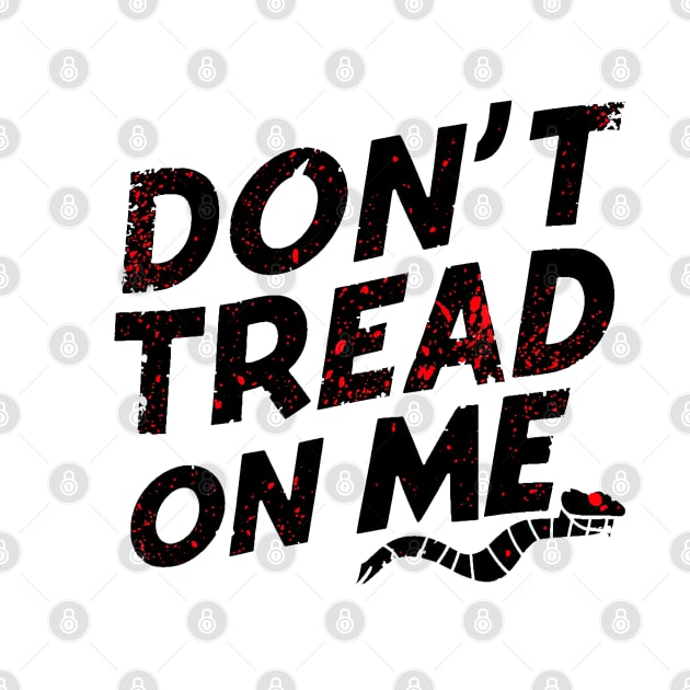 Don't tread on me  21st century by CEM Creations