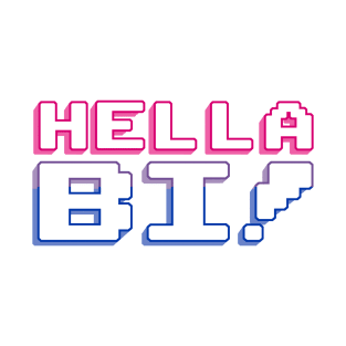 hella bi! T-Shirt