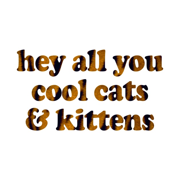 hey all you cool cats & kittens by edajylix