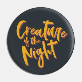 Creature of the Night (BS) Pin