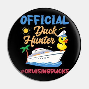 Official Duck Hunter Funny Duck Cruising Gift For men Women Pin