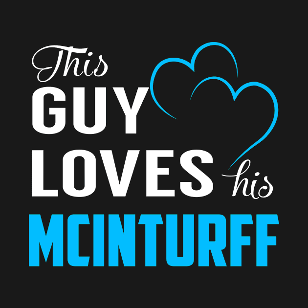 This Guy Loves His MCINTURFF by MiLLin