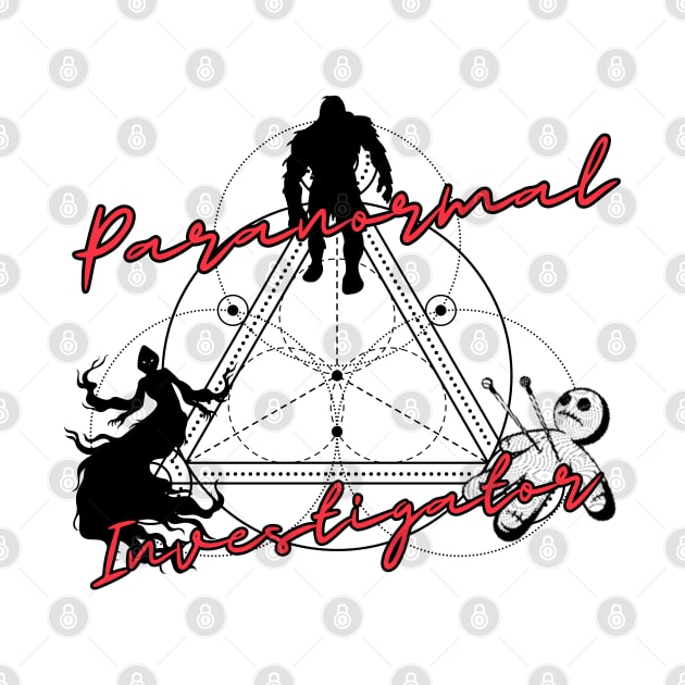 Paranormal Investigator by Paranormal Merch