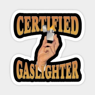 Certified Gaslighter Magnet