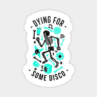 DYING FOR SOME DISCO (blue/black) Magnet