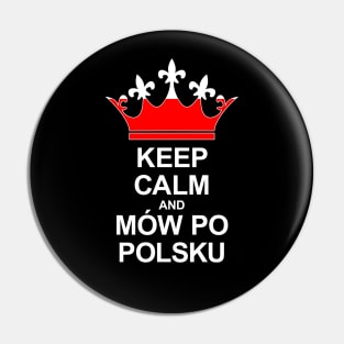 Keep Calm And Mów Po Polsku (Polska) Pin