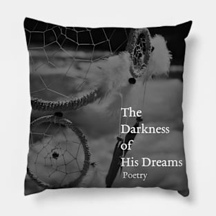 The Darkness of His Dreams: Poetry Pillow