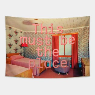 This must be the place Tapestry